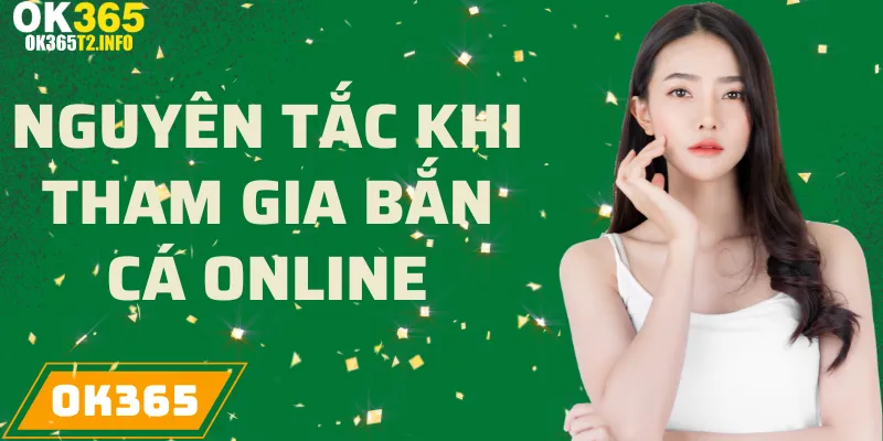 Nguyên tắc khi tham gia đầu tư cùng bắn cá online